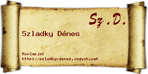 Szladky Dénes névjegykártya